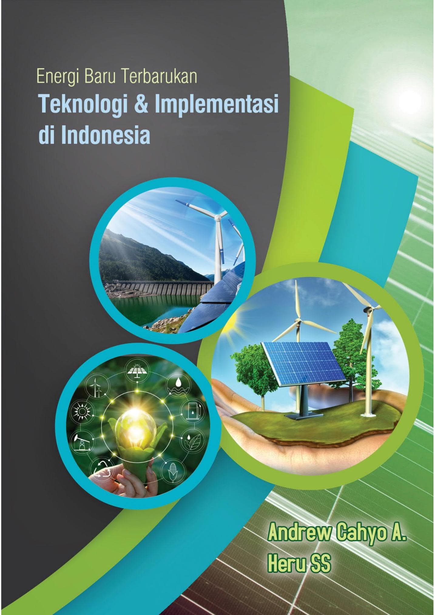 Energi Baru dan Terbarukan: Teknologi dan Implementasi di Indonesia