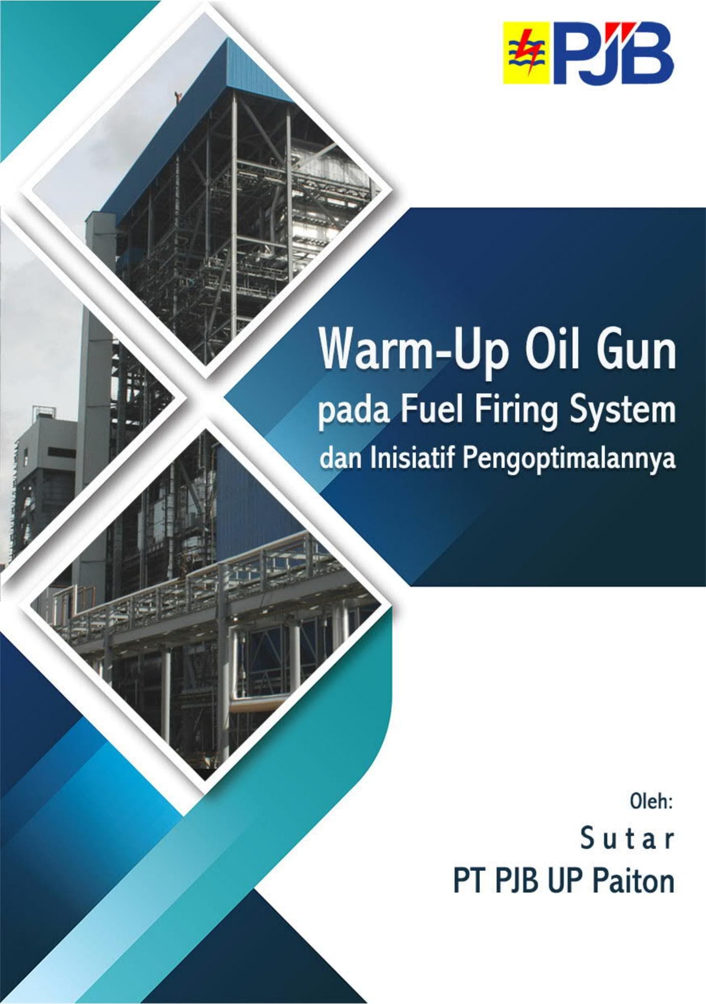Warm-Up Oil Gun pada Fuel Firing System dan Inisiatif Pengoptimalannya
