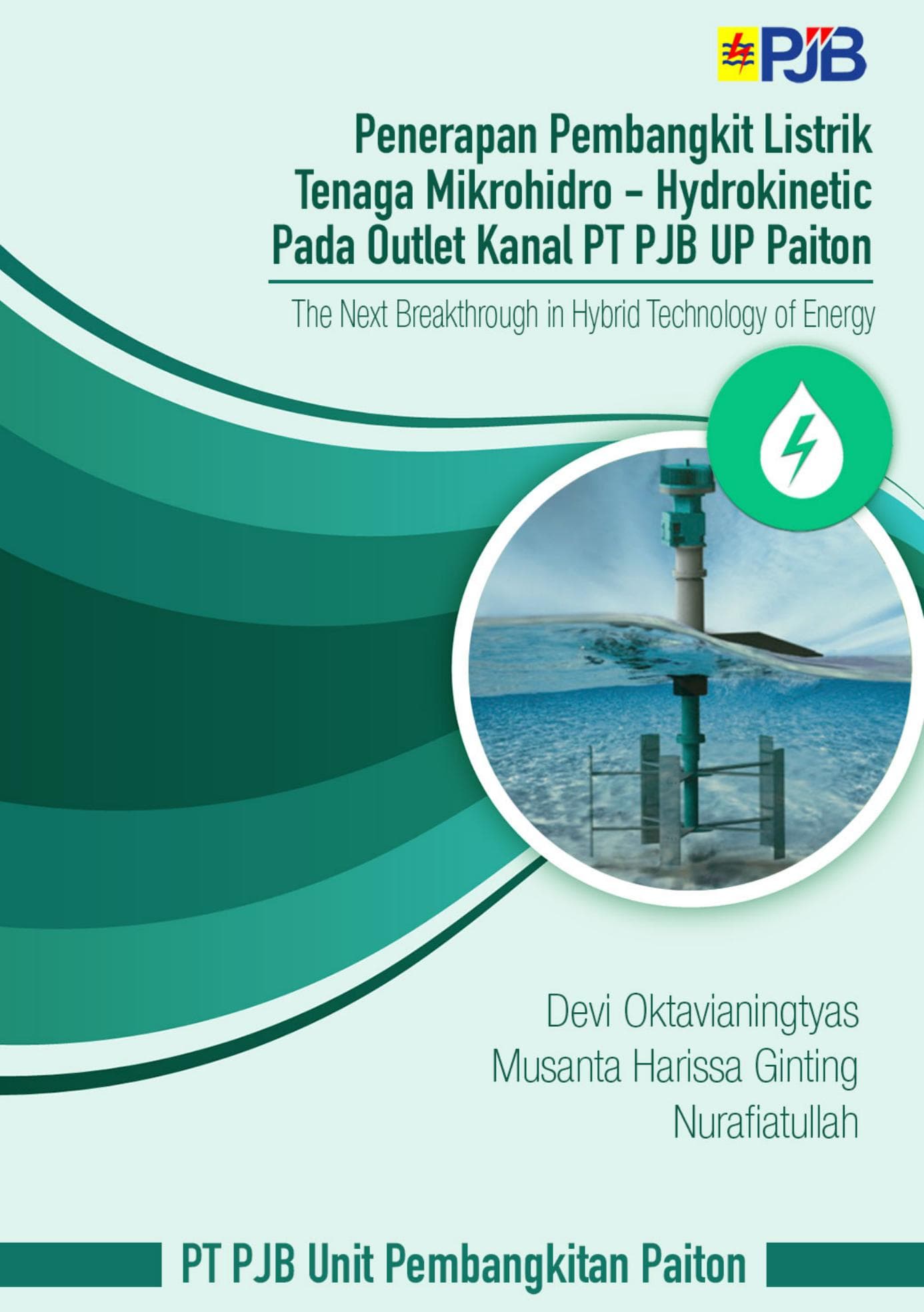 Penerapan Pembangkit Listrik Tenaga Mikrohidro - Hydrokinetic pada Outlet Kanal UP Paiton