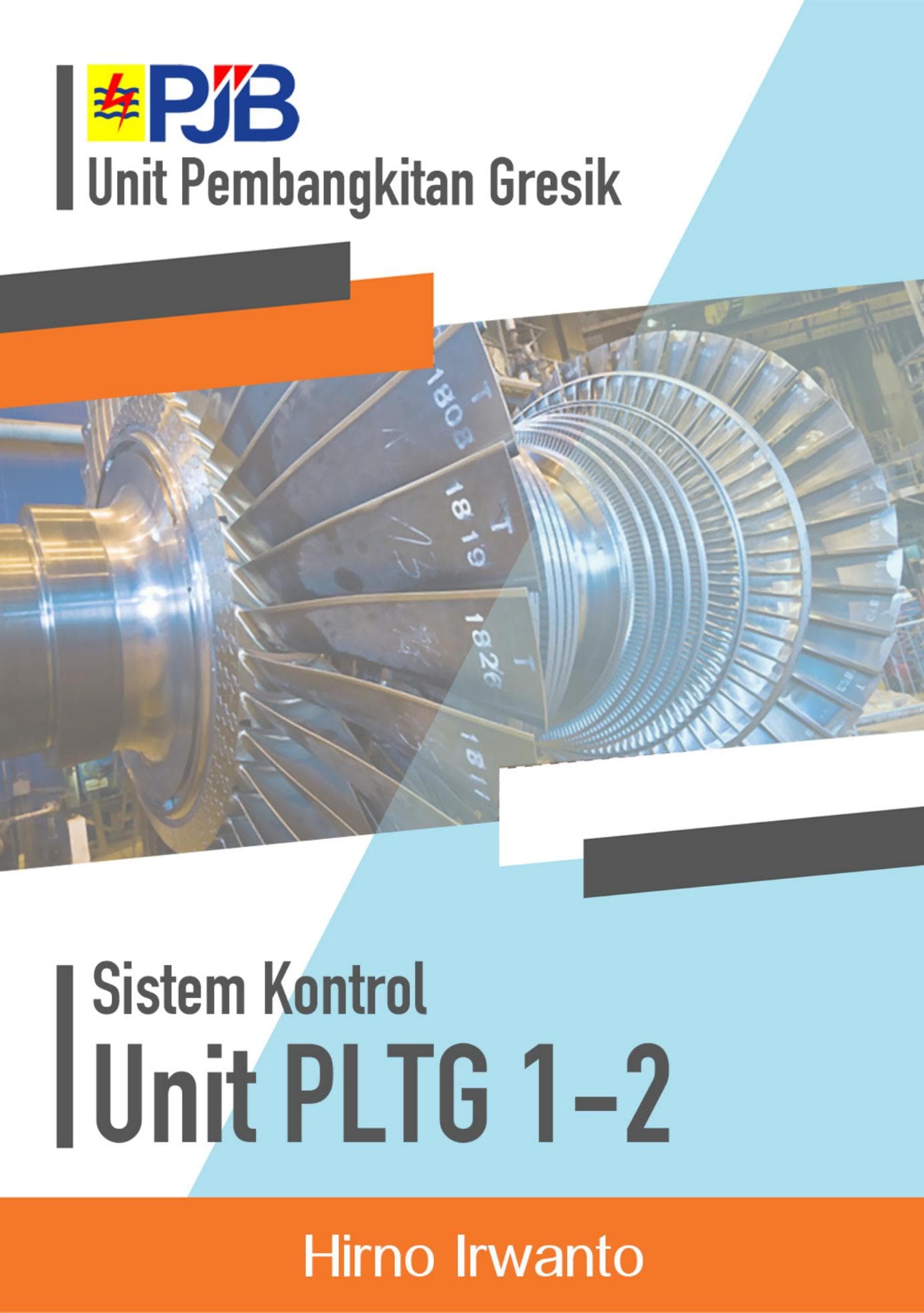 Sistem Kontrol Unit PLTG 1-2 Unit Pembangkitan Gresik: Turbin Tipe MS5001/Frame V