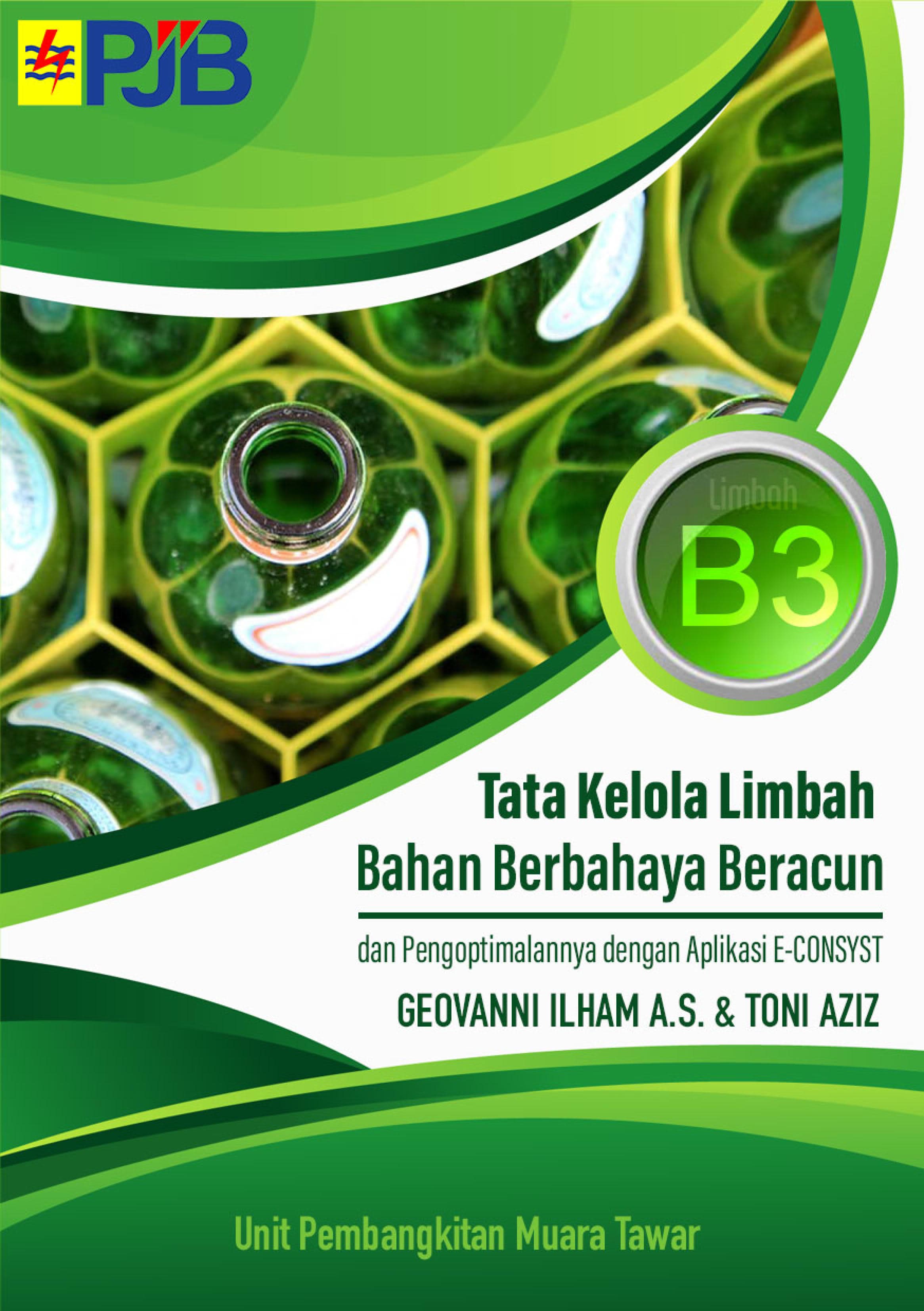 Tata Kelola Limbah B3 dan Pengoptimalannya dengan Aplikasi E-CONSYST