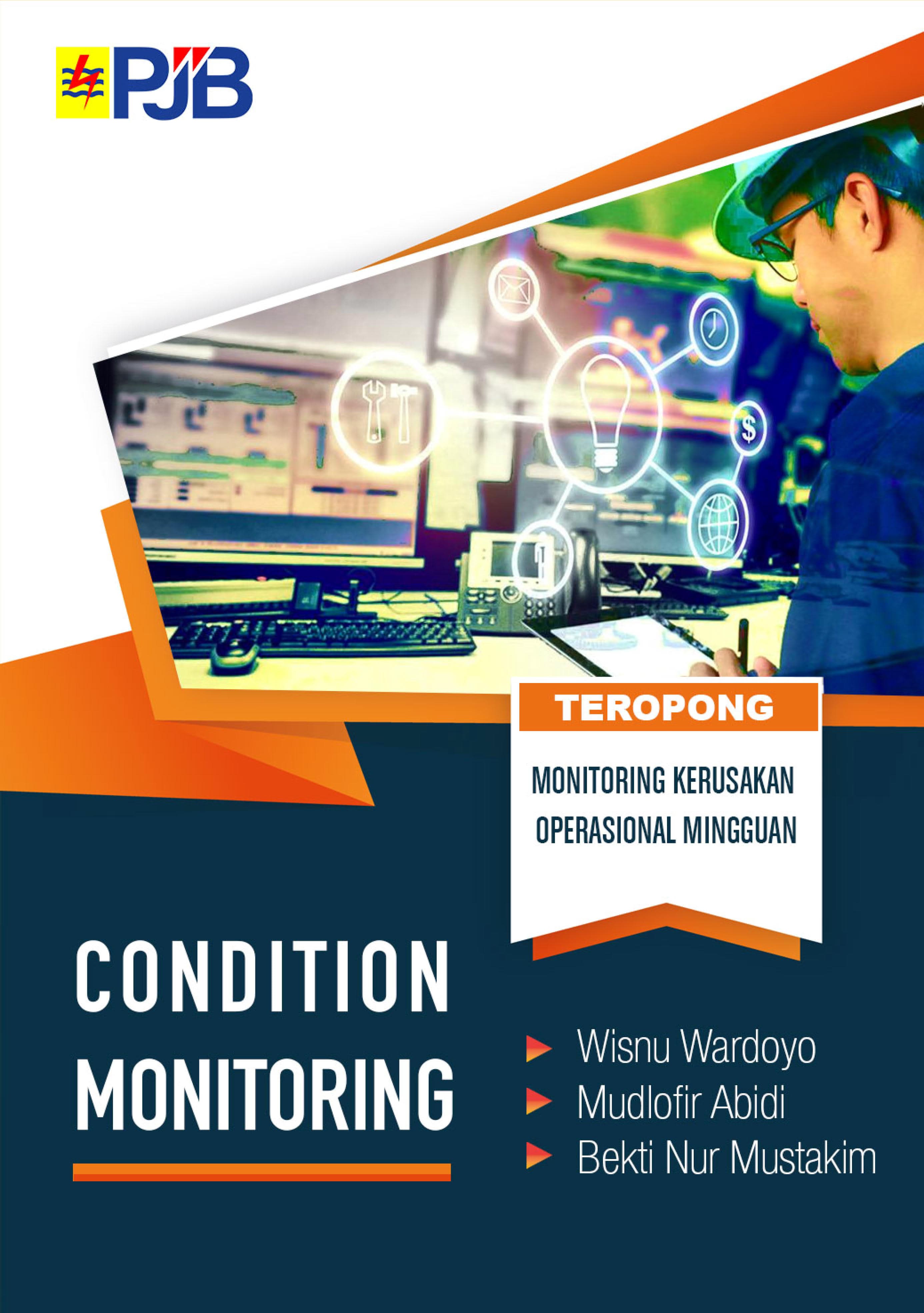 Condition Monitoring dan Implementasi Sistem Monitoring Kerusakan Operasional Mingguan