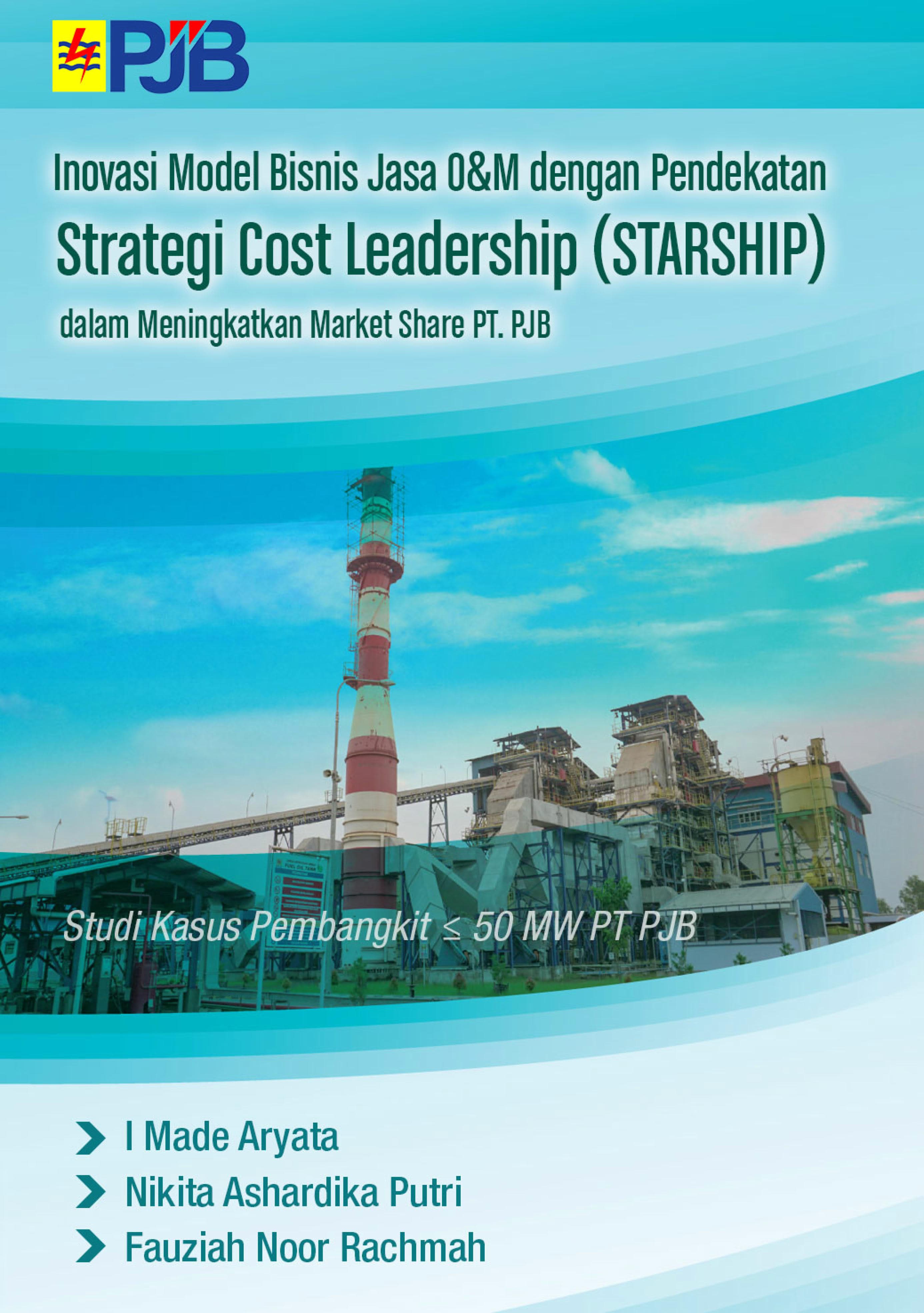 Inovasi Model Bisnis Jasa O&M dengan Strategi Cost Leadership (STARSHIP)