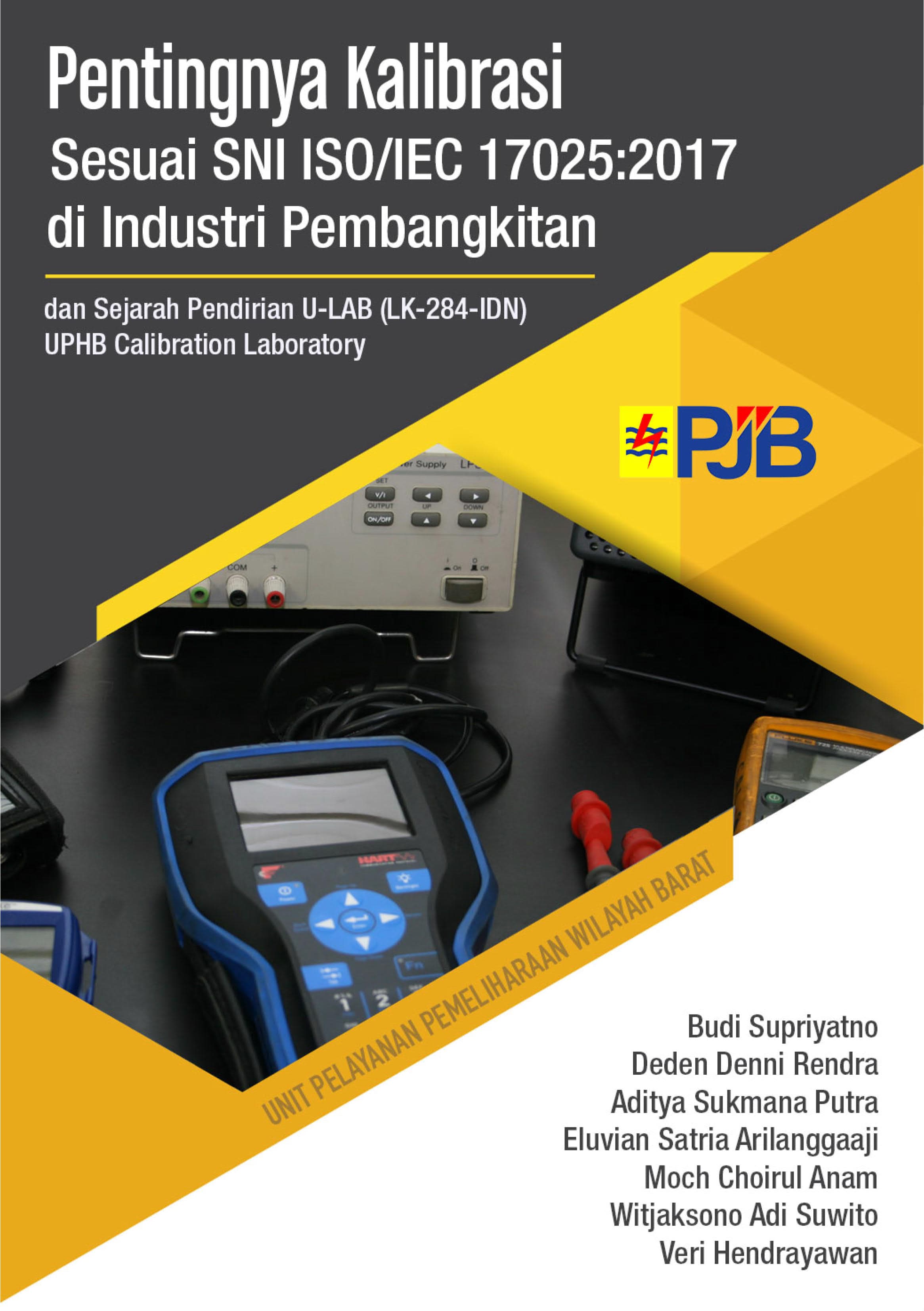 Pentingnya Kalibrasi Sesuai SNI ISO/IEC 17025:2017 dan Sejarah Pendirian U-LAB