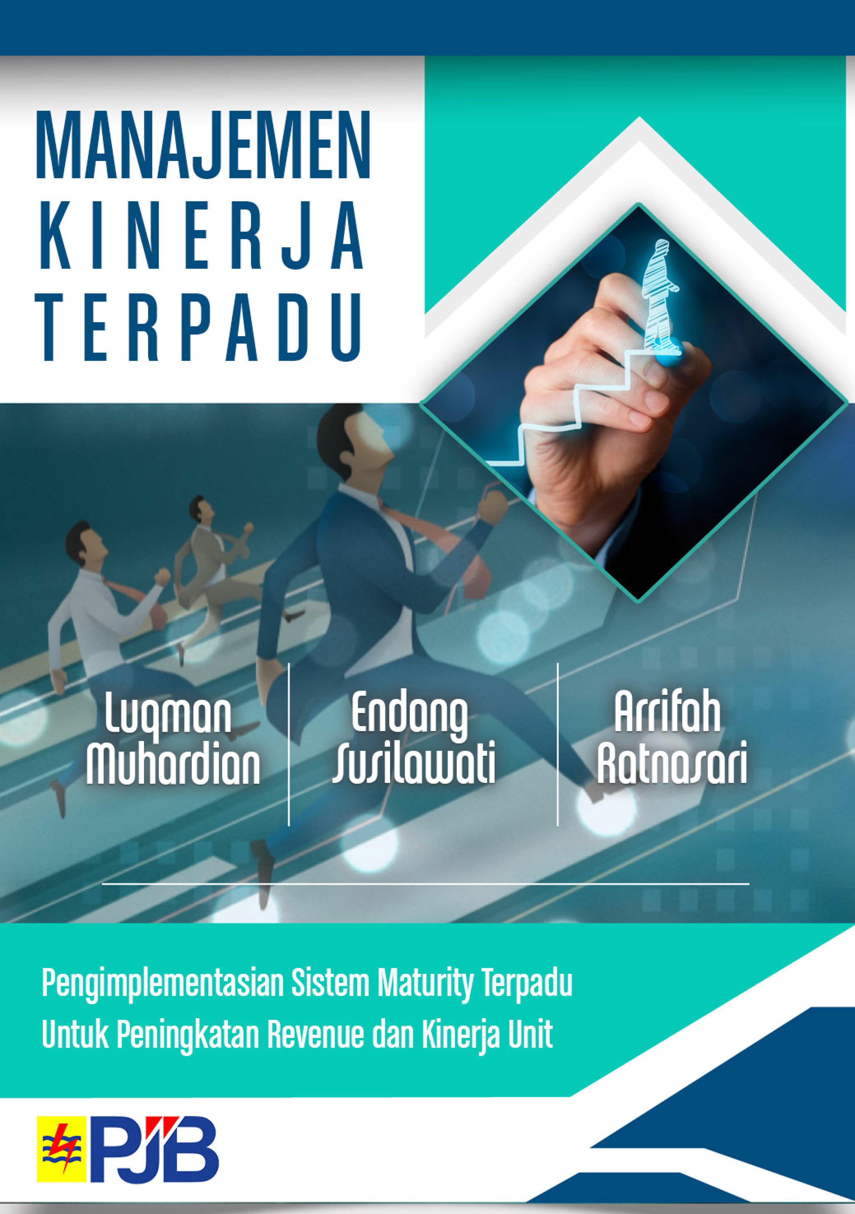 Manajemen Kinerja Terpadu: Pengimplementasian Sistem Maturity Terpadu