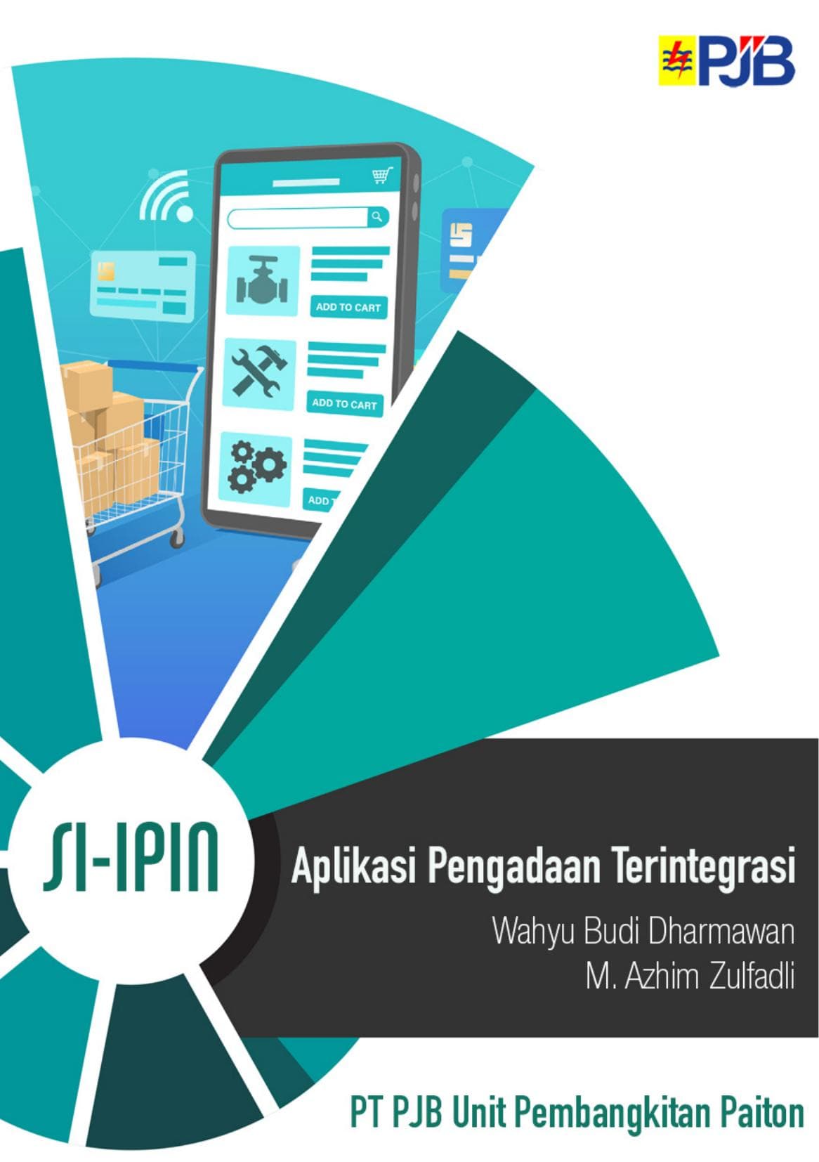 SI-IPIN: Aplikasi Pengadaan Terintegrasi