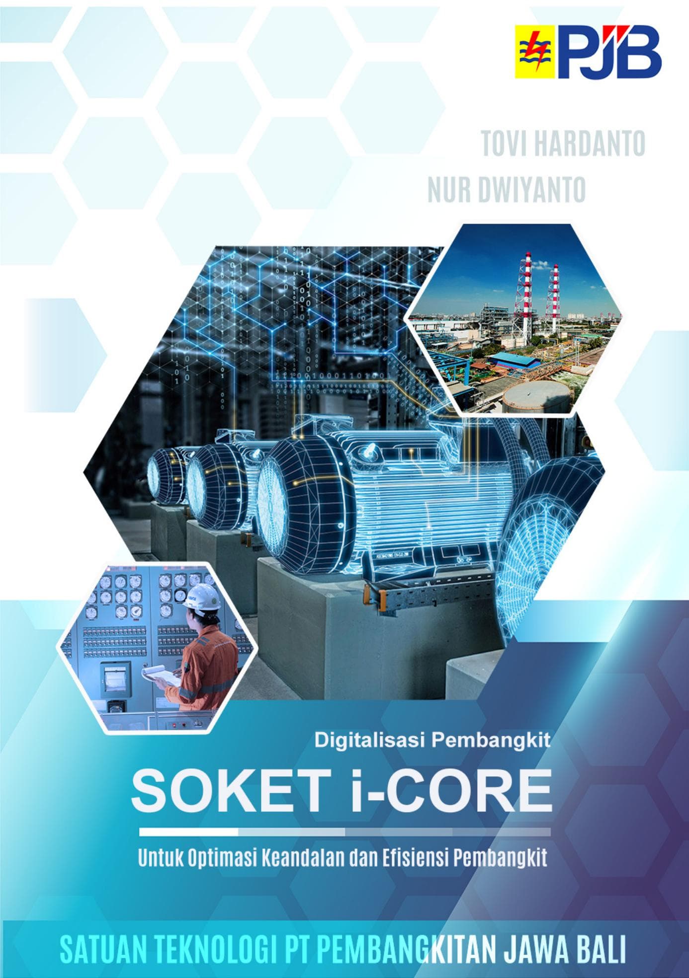 Digitalisasi Pembangkit SOKET i-CORE Untuk Optimasi Keandalan dan Efisiensi Pembangkit