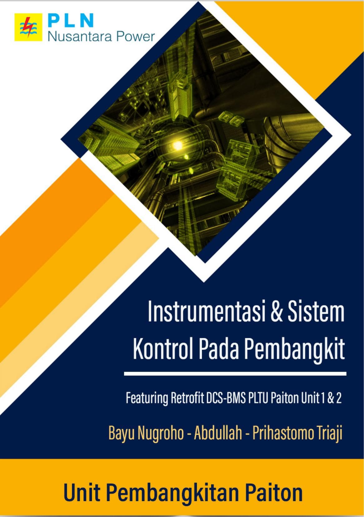 Instrumentasi & Sistem Kontrol Pada Pembangkit: Featuring Retrofit DCS-BMS PLTU Paiton