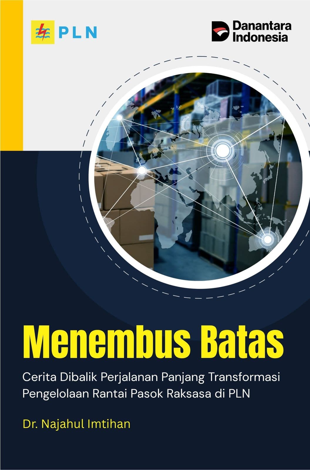 Menembus Batas: Cerita Dibalik Perjalanan Panjang Transformasi Pengelolaan Rantai Pasok Raksasa di PLN